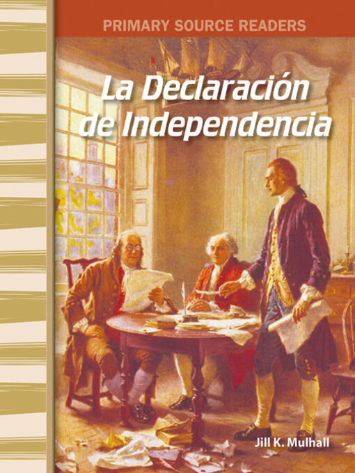 Title details for The Declaration of Independence by Jill Mulhall - Available